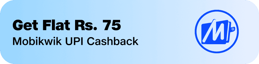Get Flat Rs.75 MobiKwik UPI Cashback